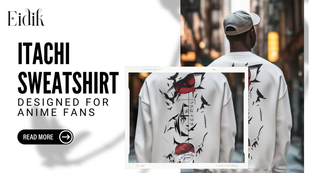 Itachi Sweatshirt Designed for Anime Fans
