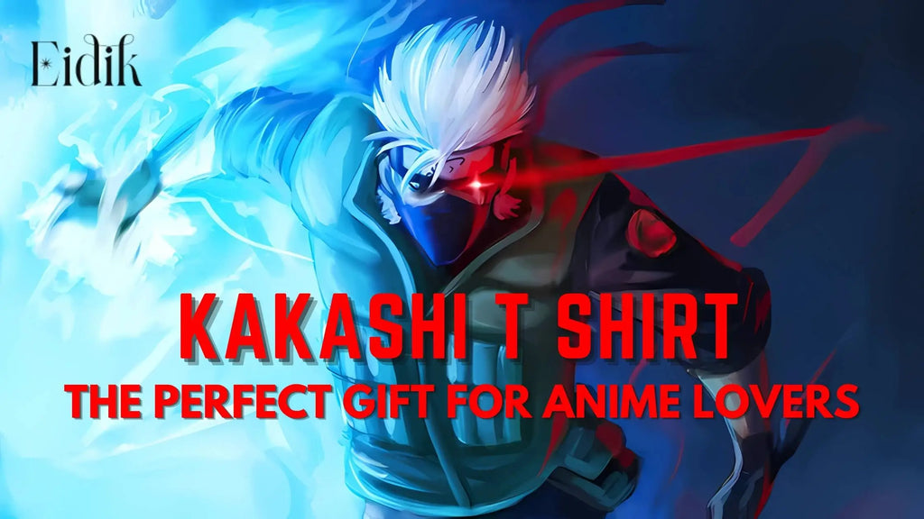 Illustration of Kakashi Hatake in action with glowing Sharingan and lightning aura, promoting "Kakashi T Shirt – The Perfect Gift for Anime Lovers" in bold red text. Ideal for Naruto fans and anime merchandise enthusiasts.