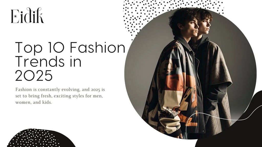 Two stylish models wearing bold, modern outfits representing fashion trends 2025 for men and women, featured by Eidik.